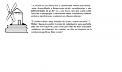 Somos como escuela un misterioso molino que educa......